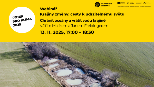 Webinář Krajiny změny: cesty k udržitelnému světu | Chránit oceány a vrátit vodu krajině